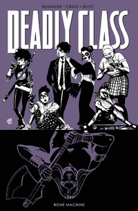 Enlarge image Cover: Deadly Class Vol. 9: Bone Machine - Image Comics Inc