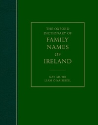 Abbildung von: The Oxford Dictionary of Family Names of Ireland - OUP eBook
