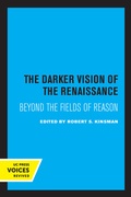 Cover: The Darker Vision of the Renaissance - University of California Press