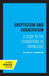Enlarge image Cover: Skepticism and Cognitivism - University of California Press