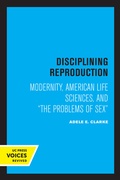 Cover: Disciplining Reproduction - University of California Press