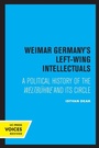 Cover: Weimar Germany's Left-Wing Intellectuals - University of California Press