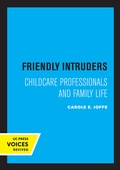Cover: Friendly Intruders - University of California Press