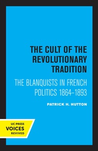 Abbildung von: The Cult of the Revolutionary Tradition - University of California Press