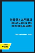Cover: Modern Japanese Organization and Decision-Making - University of California Press