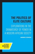 Cover: The Politics of Elite Culture - University of California Press