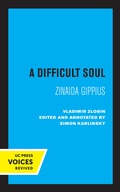Cover: A Difficult Soul - University of California Press