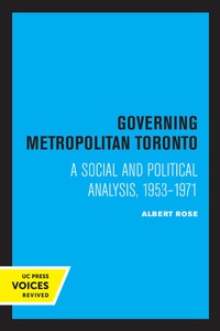 Abbildung von: Governing Metropolitan Toronto - University of California Press