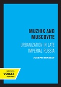 Cover: Muzhik and Muscovite - University of California Press