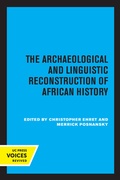 Cover: The Archaeological and Linguistic Reconstruction of African History - University of California Press
