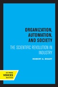 Cover: Organization, Automation, and Society - University of California Press