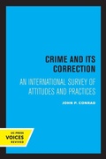 Cover: Crime and Its Correction - University of California Press