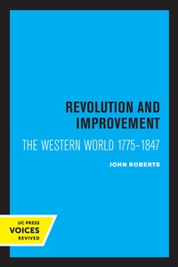 Abbildung von: Revolution and Improvement - University of California Press