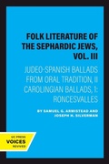 Cover: Folk Literature of the Sephardic Jews, Vol. III - University of California Press