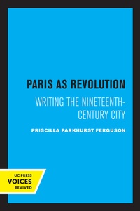 Abbildung von: Paris as Revolution - University of California Press