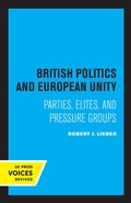Cover: British Politics and European Unity - University of California Press