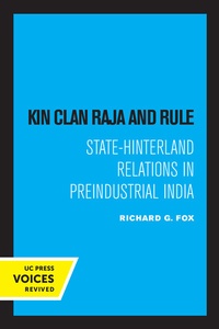 Enlarge image Cover: Kin Clan Raja and Rule - University of California Press