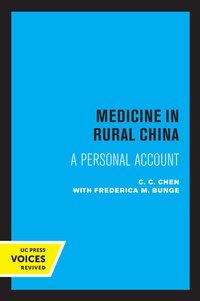 Enlarge image Cover: Medicine in Rural China - University of California Press