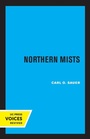 Cover: Northern Mists - University of California Press