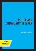 Abbildung von: Police and Community in Japan - University of California Press