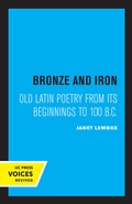 Cover: Bronze and Iron - University of California Press
