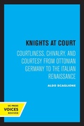 Cover: Knights at Court - University of California Press