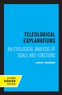 Cover: Teleological Explanations - University of California Press