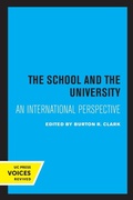 Cover: The School and the University - University of California Press