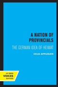 Cover: A Nation of Provincials - University of California Press
