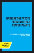 Cover: Radioactive Waste from Nuclear Power Plants - University of California Press