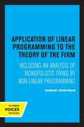 Cover: Application of Linear Programming to the Theory of the Firm - University of California Press