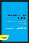 Cover: Stone and Marble Carving - University of California Press