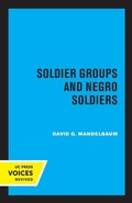 Cover: Soldier Groups and Negro Soldiers - University of California Press