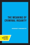 Cover: The Meaning of Criminal Insanity - University of California Press