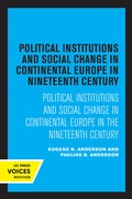 Cover: Political Institutions and Social Change in Continental Europe in the Nineteenth Century - University of California Press