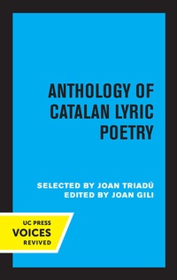 Abbildung von: Anthology of Catalan Lyric Poetry - University of California Press