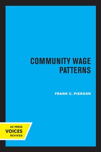 Abbildung von: Community Wage Patterns - University of California Press