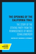 Cover: The Opening of the California Trail - University of California Press