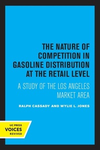 Enlarge image Cover: The Nature of Competition in Gasoline Distribution at the Retail Level - University of California Press