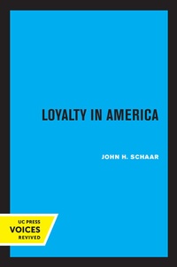 Abbildung von: Loyalty in America - University of California Press