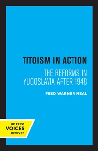Abbildung von: Titoism in Action - University of California Press
