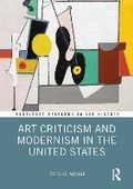 Cover: Art Criticism and Modernism in the United States - Routledge