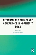 Abbildung von: Autonomy and Democratic Governance in Northeast India - Routledge India