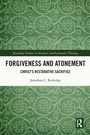 Cover: Forgiveness and Atonement - Routledge