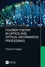 Cover: Fourier Theory in Optics and Optical Information Processing - CRC Press