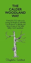 Cover: The Calder Woodland Way - Christopher Goddard