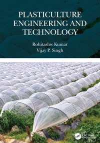 Enlarge image Cover: Plasticulture Engineering and Technology - CRC Press