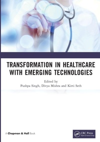 Abbildung von: Transformation in Healthcare with Emerging Technologies - Chapman & Hall/CRC