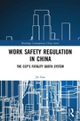 Cover: Work Safety Regulation in China - Routledge