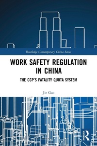 Enlarge image Cover: Work Safety Regulation in China - Routledge